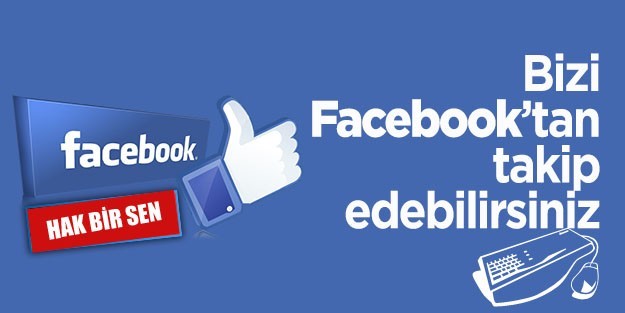 Hak Bir Sen ’i FACEBOOK’TAN TAK�P EDEB�L�RS�N�Z ...